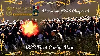 Napoleon TW VICTORIAN ERA MOD - MY FIRST LAND & NAVAL BATTLES - Ch.I 1833 CARLIST WAR - VH Gameplay