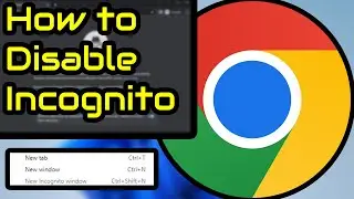 How To Remove Incognito Mode In Google Chrome | Windows 11