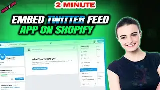 How to Embed Twitter Feed App on Shopify 2024 (Quick & Easy)