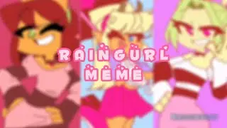 RAINGURL ANIMATION MEME//OC