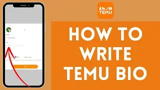 How to Write Bio on Temu (2024) | Write Temu Bio