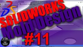 11 Mold Assembly ( SOLIDWORKS Mold Design Tutorial )