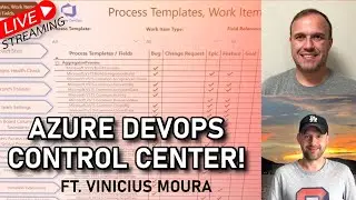 A Centralized Control Center for Azure DevOps! ft. Vinicius Moura