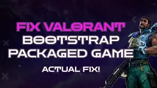 VALORANT BOOTSTRAP PACKAGED GAME FIX | How to Fix Valorant Not Not Launching/Opening | Tutorial