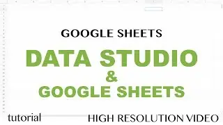 Data Studio & Google Sheets Reports Tutorial - Date Series, Line Chart, Bar-Column Chart - Part 2