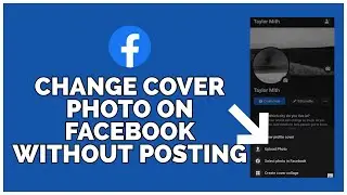 How To Change Cover Photo On Facebook Without Posting/Notification (2023)