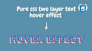 Pure css two layers text hover effect | css tutorial