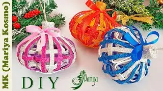 Игрушка шар на елку из глиттерного фоамирана своими руками | мк | DIY | Mariya | Christmas