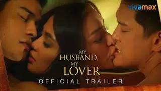 My Husband, My Lover | Official Trailer | Kylie Verzosa, Cindy Miranda, Marco Gumabao, Adrian Alandy