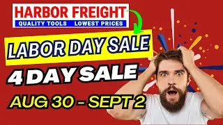Harbor Freight Labor Day Sale 2024 HUGE Savings ALL Weekend Long!