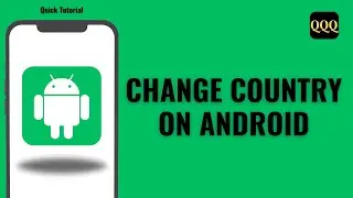 How To Change Country On Android