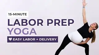 15-Minute Prenatal Yoga For Third Trimester (Labor Prep)