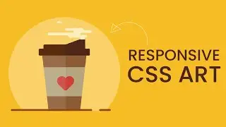 Responsive CSS Art | Coffee Cup