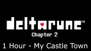 Deltarune Chapter 2 Soundtrack: My Castle Town - 1 Hour Version