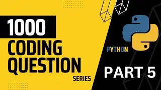 Part 5 || Python Coding Quiz question with answers ||  1000 coding question series.