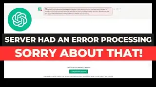 ChatGPT Error: Openai the server had an error while processing your request  sorry about that (Fixe)