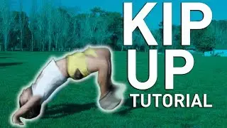 Learn How to Kip Up / Kick Up - Tutorial