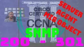 49 - CCNA 200-301 - Chapter4: IP Services - SNMP (Concept, Components, and Versions)