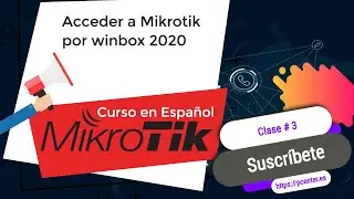 Acceder a Mikrotik por winbox ➡ Como entrar a mikrotik por winbox - Curso de Mikrotik en Español #3