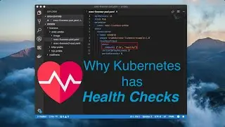 Why Does Kubernetes Support Health Checks?