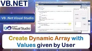 P30b | Windows Application to Create Dynamic Array with Values given by User | VB .Net