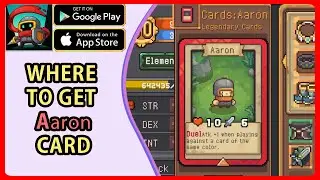 Soul Knight Prequel ✬ Where to get Aaron card ✬  Legendary Card