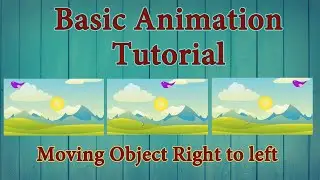 Basic Animation Tutorial - Moving a bird Right to left