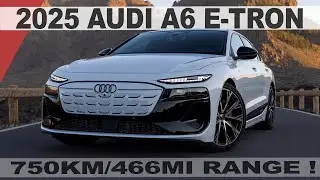 750KM range! 2025 AUDI A6 SPORTBACK E-TRON PERFORMANCE - Cinematic drive