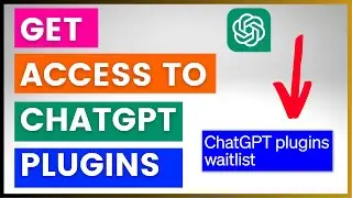 How To Get Access To ChatGPT Plugins?