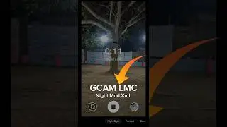 Gcam Nikita 7.4 Night Superpower Xml File 🌌🥰 Gcam Lmc 8.4 Config File Download | 