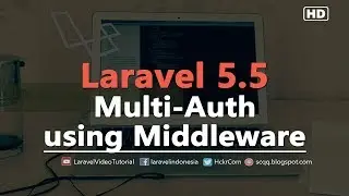 Laravel 5.5 Multiple Authentication using Middleware, Associate Users with Roles and Permissions