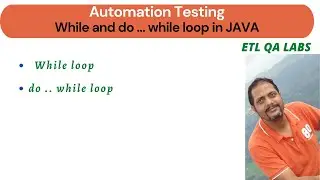 Automation Testing : While | do while loop in Java