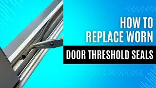 Damaged Door Threshold Seal Repaired, 5 Minute Quick Repair