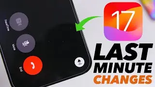 iOS 17 - Last Minute Changes !