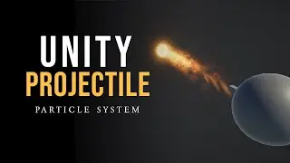 Unity Fire Ball Projectile VFX Particle System