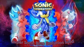 Sonic Generations (PC) Mod Part 224_ Super Sonic Blue Evolution X Kaioken Mod (RELEASE) (1080p60fps)