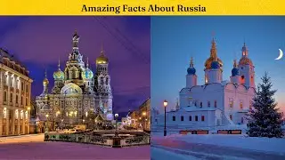 15 Interesting Facts About Russia | Russia Ke Bare Mein Jankari