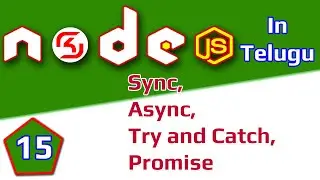 #NodeJS In Telugu #15 Sync and Async Process || #RSKHelpline