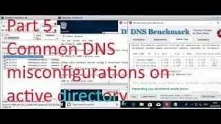 Part 5: Common DNS misconfigurations - Basic Windows Server and Active Directory Admin