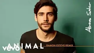 Alvaro Soler - Animal (Ramon Esteve Remix)