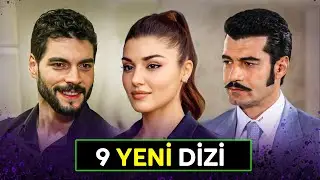 YENİ DİZİLER 2024 YAKINDA BAŞLAYACAK TV DİZİLERİ 9 DİZİ
