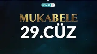 Mukabele - 29. Cüz