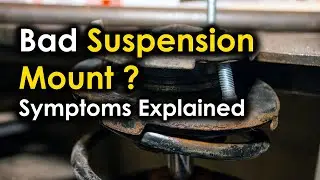 Bad Suspension Mount - Symptoms Explained | Signs of failing suspension mount in your car