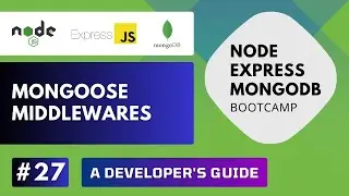 Build REST API with Node Express MongoDB - Mongoose Middlewares & Virtual Props #27