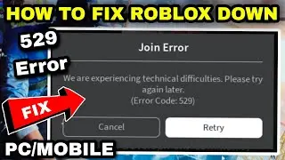 Fix Roblox is Down | Join Error code 529 We are experiencing issues Can't Join game Error Message