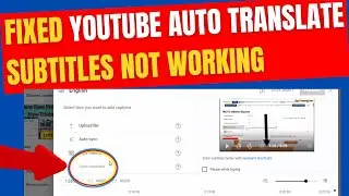 How to fix YouTube Auto Translate Subtitles Not Working | YouTube auto translate not available