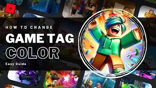 How To Change Roblox Game Tag Color - Tutorial