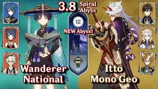 NEW Spiral Abyss 3.8! C0 Wanderer National & C0 Itto Mono Geo | Floor 12 - 9 Stars | Genshin Impact