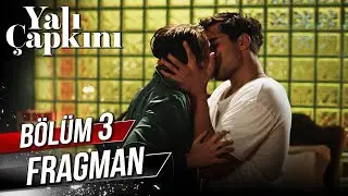 Yalı Çapkını 3. Bölüm Fragman