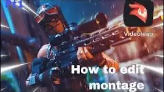 how to add montage on video vudeo leap full tutorial